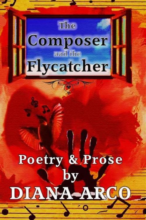 Online Cover The Composer And The Flycatcher Author Diana Arco